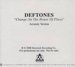 Deftones : Change (In the House of Flies) (Acoustic Version)